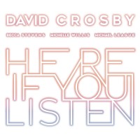 Purchase David Crosby - Here If You Listen