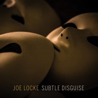 Purchase Joe Locke - Subtle Disguise