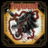 Purchase Foghound - Awaken To Destroy