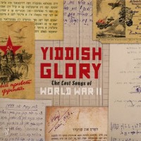 Purchase Loyko & Others - Yiddish Glory - The Lost Songs Of World War II