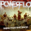 Buy Powerflo - Bring That Shit Back (EP) Mp3 Download