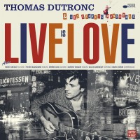 Purchase Thomas Dutronc - Live Is Love