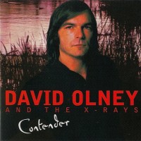 Purchase David Olney - Contender (With The X-Rays) (Reissued 2006)