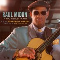 Buy Raul Midon - If You Really Want Mp3 Download