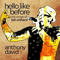 Purchase Anthony David - Hello Like Before: The Songs Of Bill Withers
