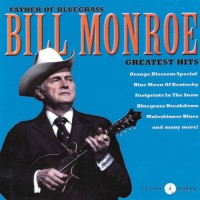 Purchase Bill Monroe - Greatest Hits