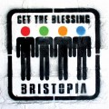 Buy Get The Blessing - Bristopia Mp3 Download