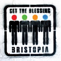 Purchase Get The Blessing - Bristopia