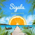 Buy Sigala - Brighter Days Mp3 Download