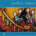 Buy Senor Happy - Senor Happy Mp3 Download