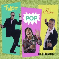 Purchase The Rubinoos - Twist Pop Sin