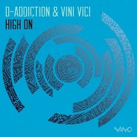 Purchase Vini Vici - High On (With D-Addiction)