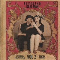 Purchase Reverend Beat-Man - Surreal Folk Blues Gospel Trash Vol. 2