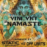 Purchase Vini Vici - Namaste (Static Movement & Off Limits Remix) (CDS)