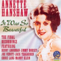 Purchase Annette Hanshaw - It Was So Beautiful (Vinyl)