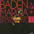 Buy Baden Powell - Show Recital (Live Rio De Janeiro) & Marcia E Originals Do Samba (Remastered 2003) Mp3 Download