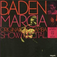 Purchase Baden Powell - Show Recital (Live Rio De Janeiro) & Marcia E Originals Do Samba (Remastered 2003)