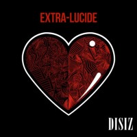 Purchase Disiz La Peste - Extra-Lucide CD1