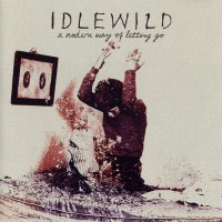 Purchase Idlewild - A Modern Way Of Letting Go (CDS)