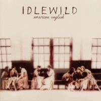 Purchase Idlewild - American English (CDS) CD1