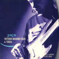 Purchase Jaco Pastorius - Broadway Blues & Teresa CD1