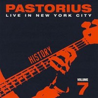 Purchase Jaco Pastorius - Live In New York City, Vol. 7: History