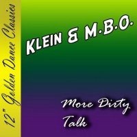 Purchase Klein & MBO - More Dirty Talk (VLS)