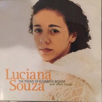 Purchase Luciana Souza - The Poems Of Elizabeth Bishop And Other Songs
