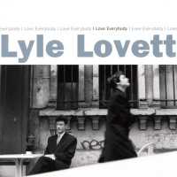 Purchase Lyle Lovett - I Love Everybody