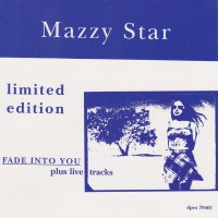 Purchase Mazzy Star - Fade Into You (Plus Live Tracks)