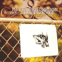 Purchase Mike Henderson - First Blood (With The Bluebloods)