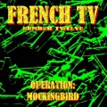Buy French TV - Operation: MOCKINGBIRD Mp3 Download