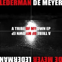 Purchase Lederman / De Meyer - A Tribe Of My Own (EP)