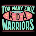Buy Too Many Zooz & Kda - So Real (Warriors) (CDS) Mp3 Download