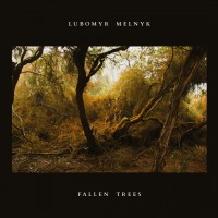 Purchase Lubomyr Melnyk - Fallen Trees