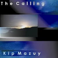 Purchase Kip Mazuy - The Calling CD1