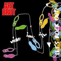 Purchase Art Brut - Wham! Bang! Pow! Let's Rock Out! (CDS)