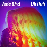 Purchase Jade Bird - Uh Huh (CDS)