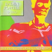 Purchase Baden Powell - The Frankfurt Opera Concert 1975