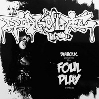 Purchase Diabolic - Foul Play Mixtape