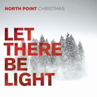 Purchase Ryan Stuart - North Point Christmas: Let There Be Light