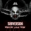 Buy Subversion - Master Your Fear Mp3 Download