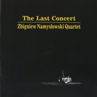 Purchase Zbigniew Namyslowski - The Last Concert