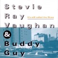 Buy Buddy Guy & Stevie Ray Vaughan - It's Still Called The Blues Mp3 Download