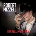 Buy Robert Mizzell - Travelling Shoes Mp3 Download