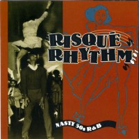 Purchase VA - Risque Rhythm - Nasty 50S R&B