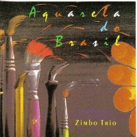 Purchase Zimbo Trio - Aquarela Do Brasil