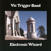 Purchase Vic Trigger Band - Electronic Wizard (Vinyl)