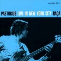 Purchase Jaco Pastorius - Live In New York City, Vol. 5: Raça