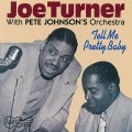 Buy Big Joe Turner - Tell Me Pretty Baby Mp3 Download